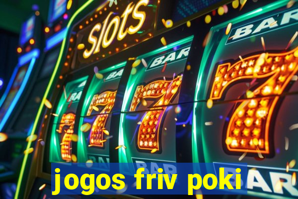 jogos friv poki